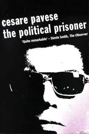 Pavese, Cesare. The Political Prisoner. PETER OWEN LTD, 2006.