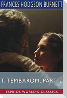 T. Tembarom, Part 2 (Esprios Classics)