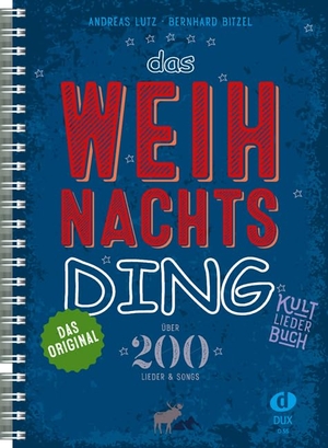 Das Weihnachts-Ding - Kultliederbuch. Edition DUX, 2016.