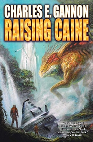Gannon, Charles E. Raising Caine. Baen, 2015.