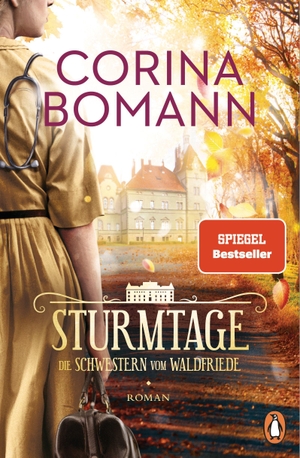 Bomann, Corina. Sturmtage - Die Schwestern vom Waldfriede - Roman. Die mitreißende historische Saga - jeder Band ein Bestseller!. Penguin Verlag, 2022.