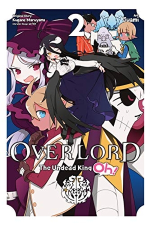 Cunningham, Andrew / Juami, Juami et al. Overlord: The Undead King Oh!, Vol. 2. Little, Brown & Company, 2020.