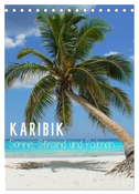 Karibik - Sonne, Strand und Palmen (Tischkalender 2024 DIN A5 hoch), CALVENDO Monatskalender
