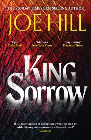Hill, Joe. King Sorrow - the epic new novel from the Sunday Times bestselling author. Headline, 2026.