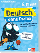 Deutsch ohne Drama 6. Klasse