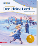 Der kleine Lord (Weltliteratur und Musik mit CD und zum Streamen)