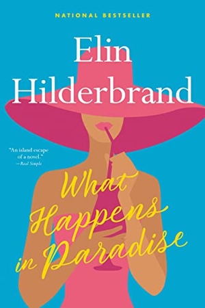 Hilderbrand, Elin. What Happens in Paradise. , 2021.