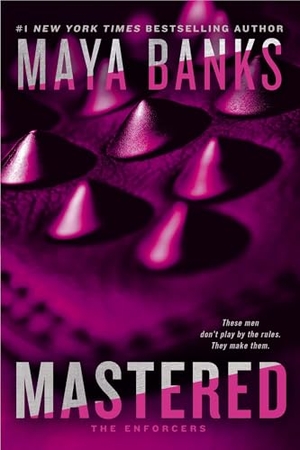Banks, Maya. Mastered. Random House, 2015.