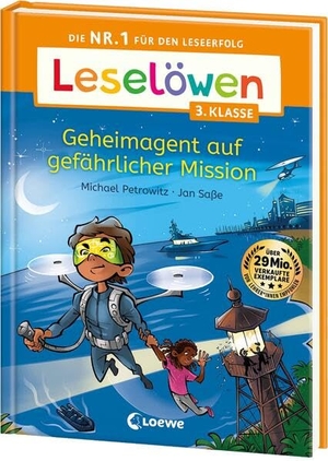 Petrowitz, Michael. Leselöwen 3. Klasse - Geheimagent auf gefährlicher Mission - Die Nr. 1 für den Leseerfolg - Mit Leselernschrift ABeZeh - Lesespaß für Kinder ab 8 Jahren. Loewe Verlag GmbH, 2026.