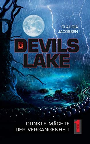 Jacobsen, Claudia. Devils Lake - Dunkle Mächte der Vergangenheit. Books on Demand, 2016.