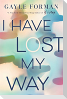 I Have Lost My Way