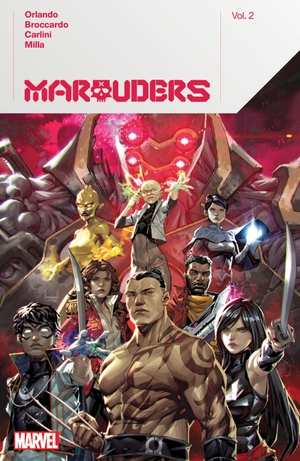 Orlando, Steve. Marauders by Steve Orlando Vol. 2. Turnaround Pub. Serv. Ltd, 2023.