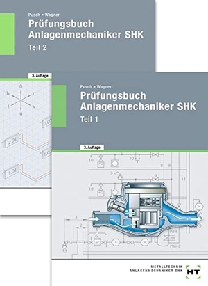 Pusch, Peter / Josef Wagner. Paketangebot Prüfungsbuch Anlagenmechaniker SHK - Paketangebot. Handwerk + Technik GmbH, 2020.