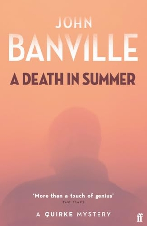 Banville, John. A Death in Summer. Faber And Faber Ltd., 2026.