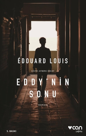 Louis, Edouard. Eddynin Sonu. Can Yayinlari, 2022.