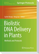 Biolistic DNA Delivery in Plants