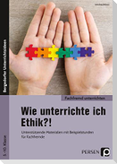 Wie unterrichte ich Ethik?!