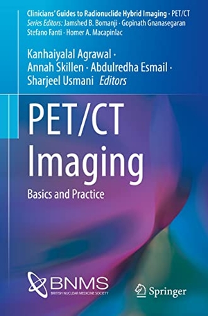 Agrawal, Kanhaiyalal / Annah Skillen et al (Hrsg.). PET/CT Imaging - Basics and Practice. Springer, 2021.