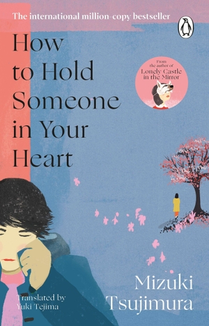 Tsujimura, Mizuki. How to Hold Someone in your Heart. Transworld Publ. Ltd UK, 2026.
