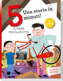 Il papà riciclatutto. Stampatello maiuscolo