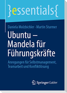 Ubuntu ¿ Mandela für Führungskräfte