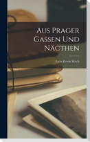 Aus Prager Gassen und Näcthen
