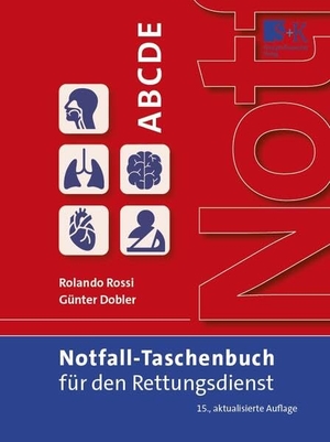 Rossi, Rolando / Günter Dobler. Notfall-Taschenbuch für den Rettungsdienst. Stumpf + Kossendey GmbH, 2026.