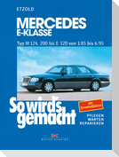 So wird's gemacht. Mercedes E-Klasse Typ W 124, 200 bis E320 von 1/85 bis 6/95
