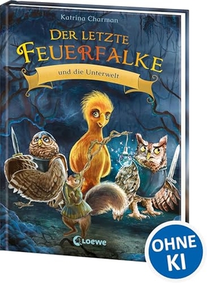 Charman, Katrina. Der letzte Feuerfalke und die Unterwelt (Band 11) - Ist das Böse nach Perodia zurückgekehrt? - Erstlesebuch für Kinder ab 7 Jahren. Loewe Verlag GmbH, 2025.