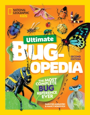 Murawski, Darlyne / Honovich, Nancy et al. National Geographic Kids Ultimate Bugopedia, 2nd Edition - The Most Complete Bug Reference Ever. Disney - Rhcb, 2024.