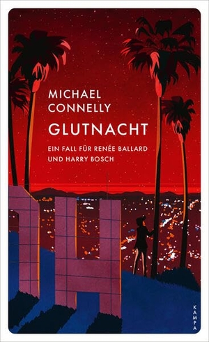 Connelly, Michael. Glutnacht - Ein Fall für Renée Ballard und Harry Bosch. Kampa Verlag, 2026.