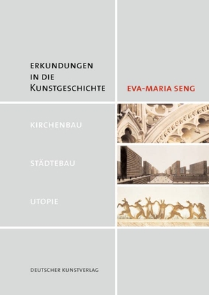 Seng, Eva-Maria. Erkundungen in die Kunstgeschichte - Kirchenbau - Städtebau - Utopie. Deutscher Kunstverlag, 2026.