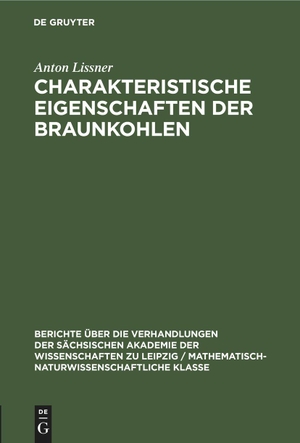 Lissner, Anton. Charakteristische Eigenschaften der Braunkohlen. De Gruyter, 1961.