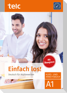 Einfach los! Deutsch für Asylbewerber. Kurs- und Arbeitsbuch. Mit Übungstest