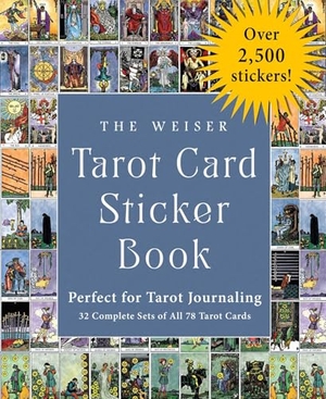 Waite, Arthur Edward / Smith, Pamela Colman et al. The Weiser Tarot Card Sticker Book - Includes Over 2,500 Stickers (32 Complete Sets of All 78 Tarot Cards)-Perfect for Tarot Journaling. Simon & Schuster UK Ltd, 2023.