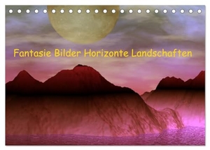 IssaBild, IssaBild. Fantasie Bilder Horizonte Landschaften (Tischkalender 2025 DIN A5 quer), CALVENDO Monatskalender - Fantasiebilder und imaginäre Landschaften. Calvendo, 2024.