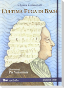 L' ultima fuga di Bach