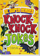DC Super Heroes Knock-Knock Jokes