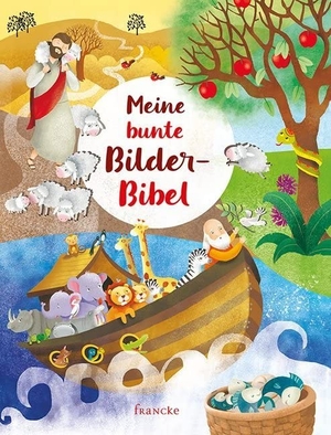 Cima, Lodovica. Meine bunte Bilder-Bibel. Francke-Buch GmbH, 2020.