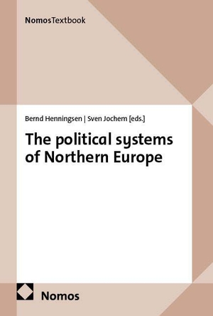 Henningsen, Bernd / Sven Jochem (Hrsg.). The political systems of Northern Europe. Nomos Verlags GmbH, 2026.