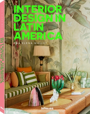 Mallet, Ana Elena. Interior Design in Latin America. teNeues Verlag, 2026.