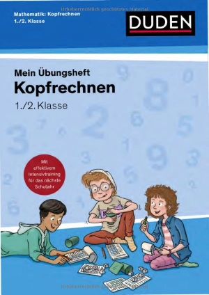 Wagner, Kim. Übungsheft Mathematik - Kopfrechnen 1./2. Klasse - Mit wiederholendem Intensivtraining für das nächste Schuljahr. Bibliograph. Instit. GmbH, 2026.