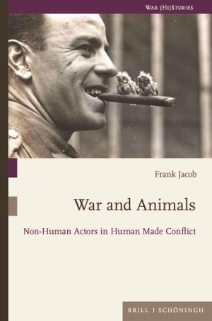 War and Animals - Non-Human Actors in Human Made Conflict. Brill I  Schoeningh, 2024.