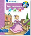 Wieso? Weshalb? Warum? aktiv-Heft: Prinzessinnen