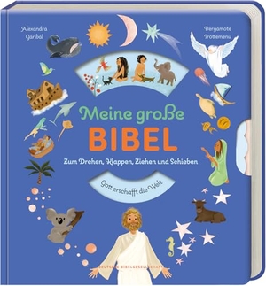 Garibal, Alexandra. Meine große Bibel - Zum Drehen, Klappen, Ziehen und Schieben. Deutsche Bibelges., 2025.