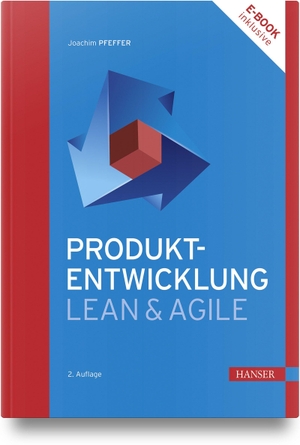 Pfeffer, Joachim. Produkt-Entwicklung - Lean & Agile. Hanser Fachbuchverlag, 2026.