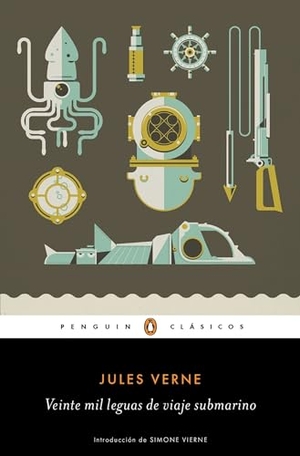 Verne, Jules. Veinte Mil Leguas de Viaje Submarino / Twenty Thousand Leagues Under the Sea. Prh Grupo Editorial, 2017.