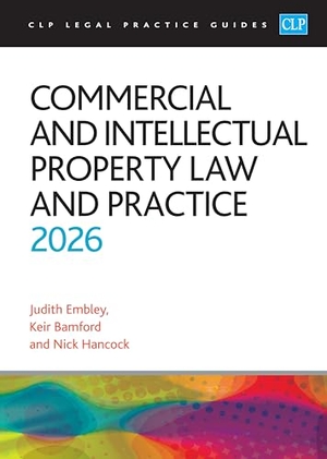 Bamford / Embley et al. Commercial and Intellectual Property Law and Practice 2026 - Legal Practice Course Guides (LPC). The University of Law Publishing Limited, 2026.