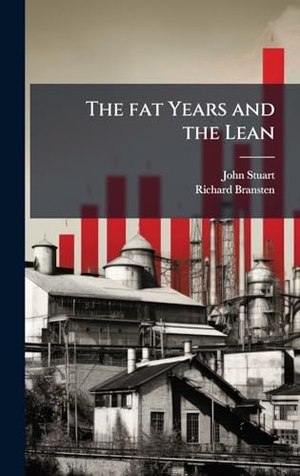 Stuart, John / Richard] [Bransten. The fat Years and the Lean. Tradd Street Press, 2025.