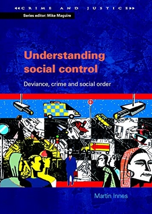 Innes, Martin. Understanding Social Control - Deviance, Crime and Social Order. McGraw-Hill Publishing Company, 2003.